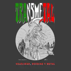 Velocidad, Desecho y Metal (Deluxe) - Transmetal
