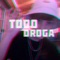 TODO DROGA - Kidd Barto lyrics