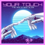 Your Touch (feat. Mink Slide) - Single