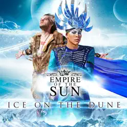 Ice On the Dune - Empire Of The Sun