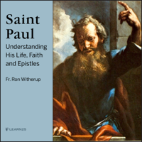 Ron Witherup - Saint Paul: Understanding His Life, Faith and Epistles artwork