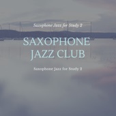 Saxophone Jazz for Study 2 artwork