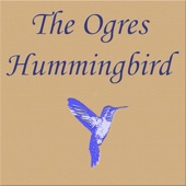 The Ogres Hummingbird - Elephant