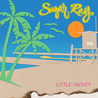Sugar Ray - Little Yachty artwork