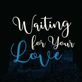 Waiting for Your Love - EP artwork