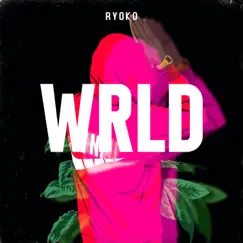 Wrld - Single by Ryoko album reviews, ratings, credits