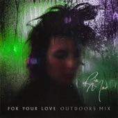 For Your Love (Outdoors Mix) artwork