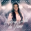 História Linda de Viver (Ao Vivo) - EP