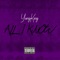 All I Know - Yung King lyrics