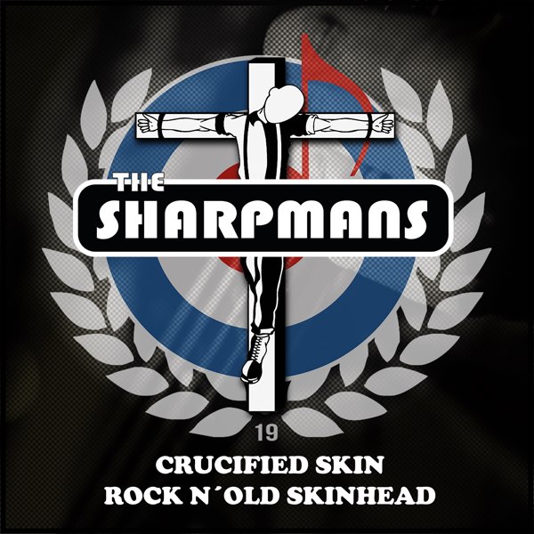 Crucified Skinhead (feat. Patrik19) - Single by The Sharpmans on Apple Music