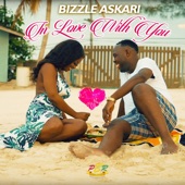 Bizzle Askari - In Love with You