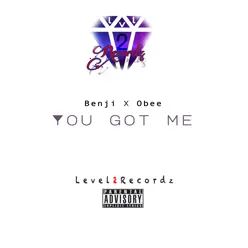 You Got Me - Single - O-Bee You Got Me - Single - O-Bee