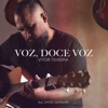 Voz, Doce Voz (feat. David Quinlan) - Single