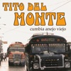 TITO DEL MONTE - Cumbia Del Monte