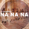 Na Na Na by Now United iTunes Track 1