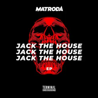 Jack the House EP by Matroda album reviews, ratings, credits