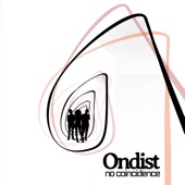 Ondist - Gather Up the World