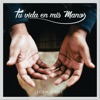 Tu vida en mis manos - Single