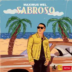 Sabroso - Single - Maximus Wel Sabroso - Single - Maximus Wel