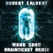 Work Song - Robert Calvert lyrics