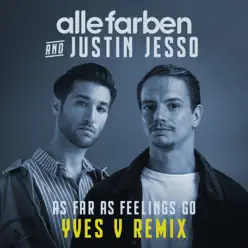 As Far As Feelings Go (Yves V Remix) - Single - Alle Farben As Far As Feelings Go (Yves V Remix) - Single - Alle Farben
