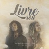 Livre Sou (feat. Nívea Soares) - Single, 2019