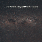 Theta Waves Healing for Deep Meditation - Binaural Beats