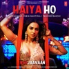 Haiya Ho (From "Marjaavaan") - Single