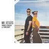 Mi Jesús (feat. Evan Craft) - Single album lyrics, reviews, download