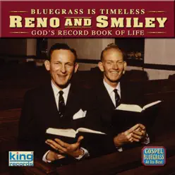 Bluegrass Is Timeless - God's Record Book of Life - Reno & Smiley Bluegrass Is Timeless - God's Record Book of Life - Reno & Smiley