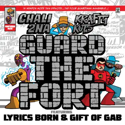 Guard the Fort (feat. Lyrics Born & Gift of Gab) - Single - Chali 2na