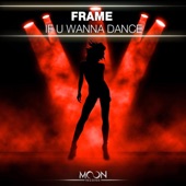 If U Wanna Dance artwork