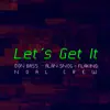 Let's Get It - Single album lyrics, reviews, download