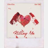 Killing Me (feat. Ayo Jay) artwork
