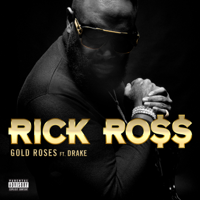 Rick Ross - Gold Roses (feat. Drake) artwork