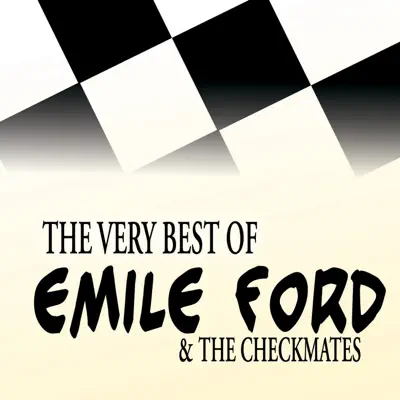 The Best of (Remastered) - Emile Ford & the Checkmates The Best of (Remastered) - Emile Ford & the Checkmates