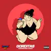 Gorditas (feat. G.U.N) - Single album lyrics, reviews, download
