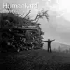 Humankind - Single album lyrics, reviews, download