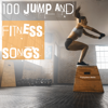 100 Jump and Fitness Songs - Various Artists