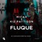 Fluque - Kiz Pattison & Micah Paul Lukasewich lyrics