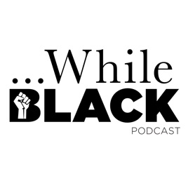 Black Porn Cream - While Black A Podcast on Black Excellence: From Porn to Non ...