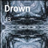 Drown - Single, 2019