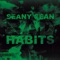Bad Habits - Seany Sean lyrics