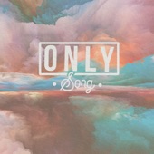 Only Song artwork