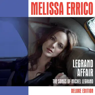 Legrand Affair (Deluxe Edition) by Melissa Errico album reviews, ratings, credits