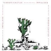 Terror/Cactus - La Quebrada