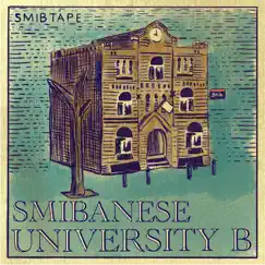 Smib Tape: Smibanese University B by SMIB album reviews, ratings, credits