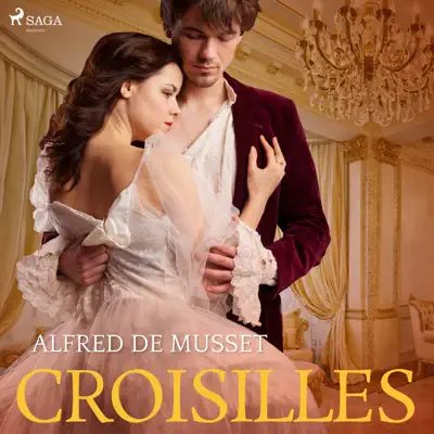 Croisilles (Ungekürzt) - Alfred de Musset