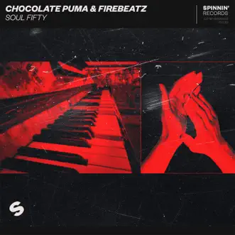 Soul Fifty - Single by Chocolate Puma & Firebeatz album reviews, ratings, credits