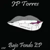 Bajo Fondo EP album lyrics, reviews, download